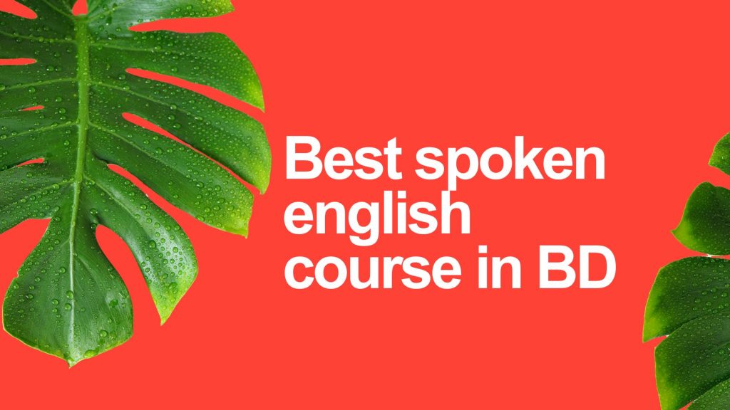 Best spoken english course in BD