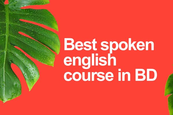 Best spoken english course in BD